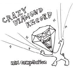 V.A.『CRAZY DIAMOND RECORDS ミックスコンピレーション「KING OF LIFE！」』